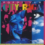 Popol Vuh - City Raga '1995 - Album