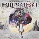 Kilmara - Across The Realm Of Time '2018 - Album