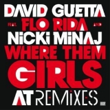 David Guetta - Where Them Girls At (feat. Nicki Minaj & Flo Rida) '2011