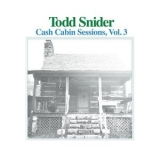 Todd Snider - Cash Cabin Sessions, Vol. 3 '2019