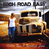 High Road Easy - Hotter Than A Thousand Suns '2009