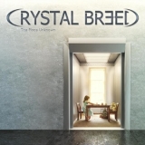 Crystal Breed - The Place Unknown '2011