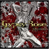 Gypsy Rose - Reloaded '2019