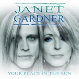 Janet Gardner - Your Place In The Sun '2019