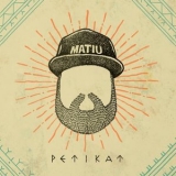 Matiu - Petikat '2018