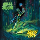 Angel Sword - Neon City '2019