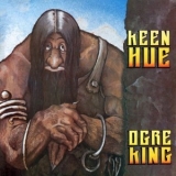 Keen Hue - Ogre King [CDP-1] '1985