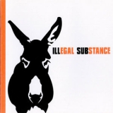 Illegal Substance - Illegal Substance '2003