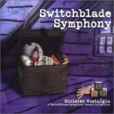 Switchblade Symphony - Sinister Nostalgia '2001