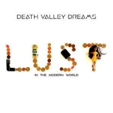 Death Valley Dreams - Lust In The Modern World '2016 - Album