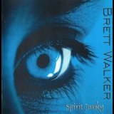 Brett Walker - Spirit Junky (10034) '2007