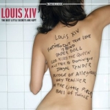 Louis XIV - The Best Little Secrets Are Kept '2005