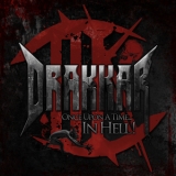 Drakkar (2) - Once Upon A Time... In Hell '2014 - Album