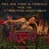 Mia Doi Todd - Music For A Midsummer Night's Dream '2018