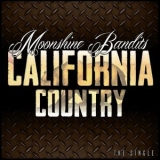 Moonshine Bandits - California Country '2013