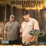 Moonshine Bandits - Soggy Crackerz '2003