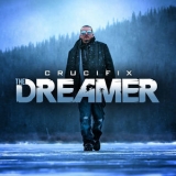 Crucifix (2) - The Dreamer '2010 - Single