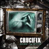 Crucifix (2) - Steal My Shine '2014 - Single