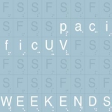 Pacific UV - Weekends (Bonus Track) '2012