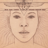 Mia Doi Todd - Cosmic Ocean Ship (Bonus Track) '2011
