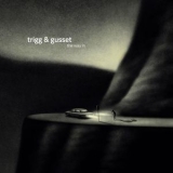 Trigg & Gusset - The Way In '2020