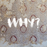 Why? - Moh Lhean - Expanded '2018 - Album