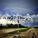 OK Go - I'm Not Through '2013 - Single