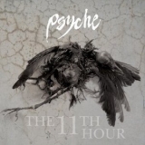 Psyche - The 11th Hour '2005