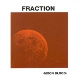 Fraction - Moon Blood '1971