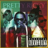 Pretty Ricky - Pretty Ricky '2009