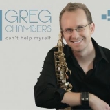 Greg Chambers - Can't Help Myself '2014