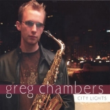 Greg Chambers - City Lights '2006