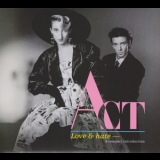 Act - Love & Hate (a Compact Introduction) (disc 1) '2015
