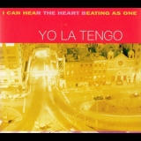 Yo La Tengo - I Can Hear The Heart Beating As One '1997