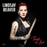 Lindsay Beaver - Tough As Love '2018