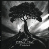 A Cosmic Trail - Il: Mistral '2013