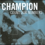 Champion - Count Our Numbers '2002