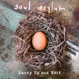 Soul Asylum - Hurry Up And Wait '2020 - Album