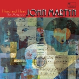 John Martyn - Head And Heart - The Acoustic John Martyn '2017