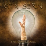 Cea Serin - The Vibrant Sound Of Bliss And Decay '2014