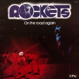 Rockets - On The Road Again '1978