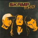 Skamp - Deadly '2005