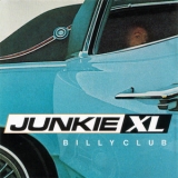 Junkie XL - Billy Club '1998