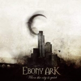Ebony Ark - When The City Is Quiet '2008