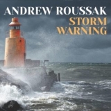 Andrew Roussak - Storm Warning '2019