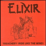 Elixir (UK) - Treachery (Ride Like The Wind) '1985 - EP