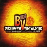 Vinny Valentino, Baron Browne & Joel Rosenblatt - Double B Double V '2011