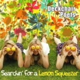 Deckchair Poets - Searchin' For A Lemon Squeezer '2015