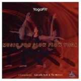 Gabrielle Roth - Music For Slow Flow Yoga '2003