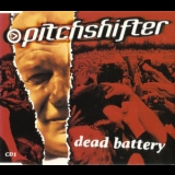 Pitchshifter - Dead Battery '2000 - Single